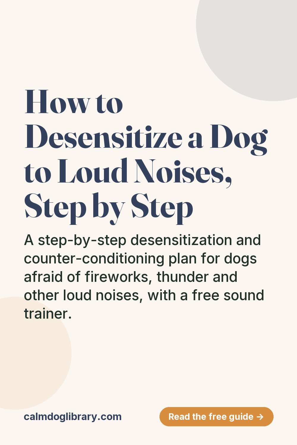 How to Desensitize a Dog to Loud Noises, Step by Step (pin)
