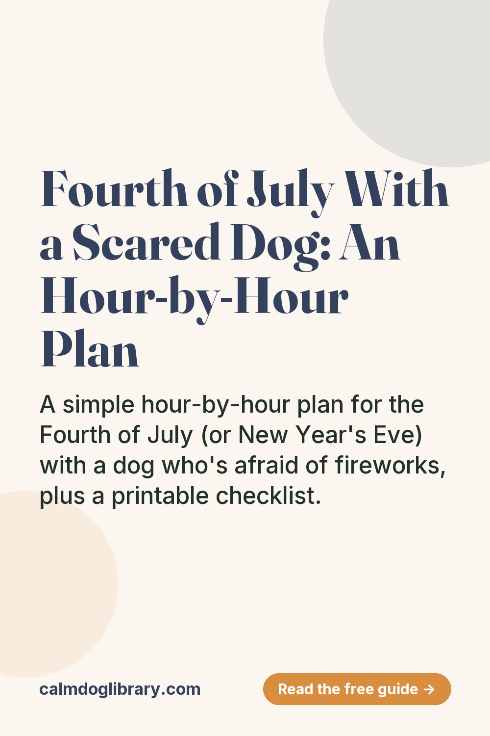 Fourth of July & NYE With a Scared Dog: Countdown Plan (pin)