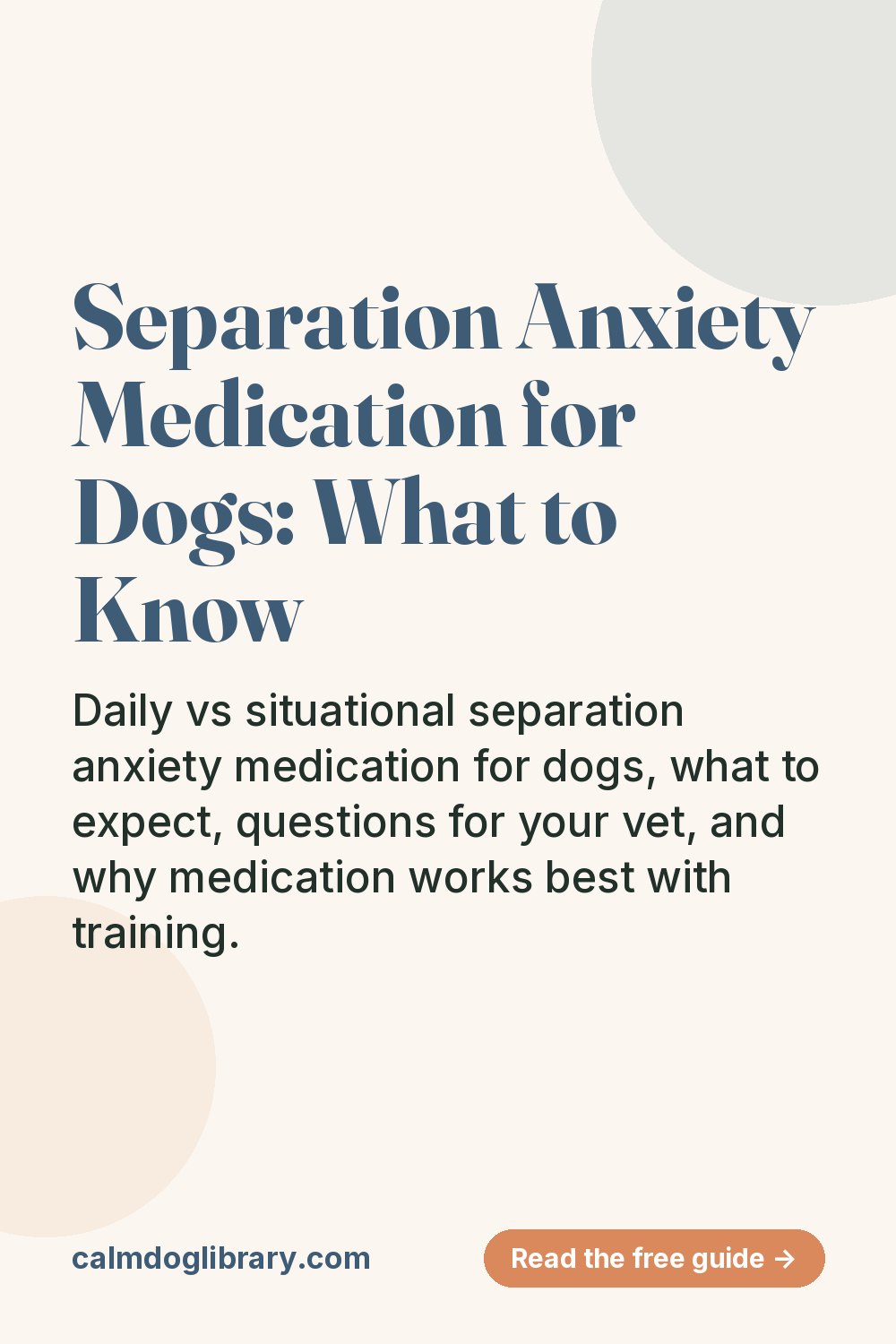Separation Anxiety Medication for Dogs: What to Know (pin)